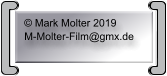 © Mark Molter 2019 M-Molter-Film@gmx.de